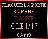 CLAQUER LA PORTE/DANSE