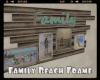 *Family Beach Frame