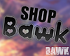Shop Bawk Headsign