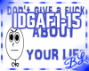 IDGAF About Your Life