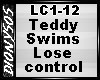 *D* Lose control T.swims