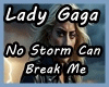 No Storm Can Break Me