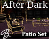 *B* After Dark Patio Set