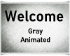 Welcome Gray Animated