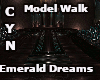 Emerald DreamsModel Walk