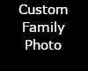 Family Photo - Custom