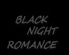 BLACK NITE ROMANCE