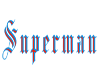 Superman headsign