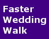 !AS Faster wedding walk