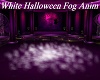 White Halloween Fog Anim