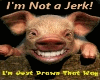 "I'm Not a Jerk" Sticker