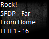 5FDP - Far From Home