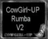 CowGirl~UP Rumba V2