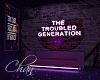 Troubled Generation