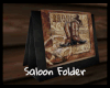 *Saloon Folder