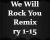 we will rock you remix