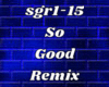 So Good Remix