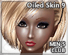 MINs Oiled Skin 9