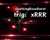 SparkingRoseBurst xRRR