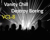 Vanity Chill