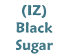(IZ) Black Sugar