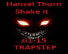 Hansel Thorn - Shake it
