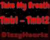 Take My Breath
