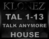 House - Talk Anymore
