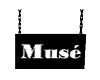 Pancarte Musé