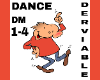 4 in One Dance Dervable