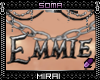 x` Metal : Emmie