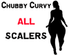 Chubby Curvy All Scalers