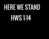 HERE WE STAND