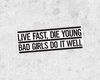 Live fast die young!~