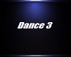 Dance 3