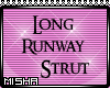 |M| Long Runway Strut