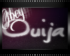 | Ouija Sign