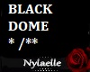 *N Black Dome