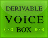2022 Voice Box Derivable