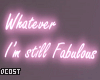 Fabulous Neon Sign