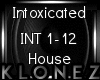 House - Intoxicated