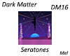 Dark Matter Serato. DM16