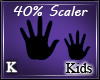 K| 40% Hand Scaler