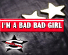 TAG: I'M A BAD BAD GIRL