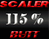 SCALER 115% BUTT