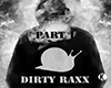 Snail|DirtyRaxx part1