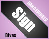 Dancing Divas Sign