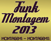 |JK| Funk Montagem 2013