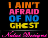 i aint afraid ghost sign