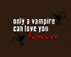 Only Vampires ...